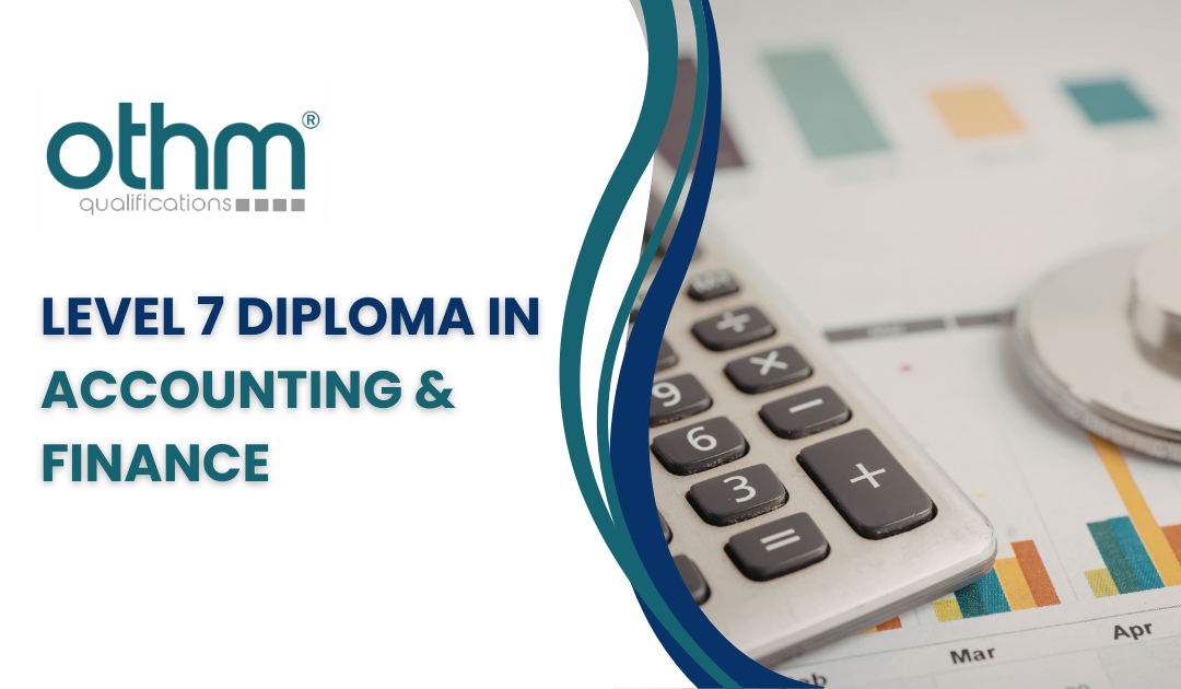 LEVEL 7 DIPLOMA IN ACCOUNTING AND FINANCE