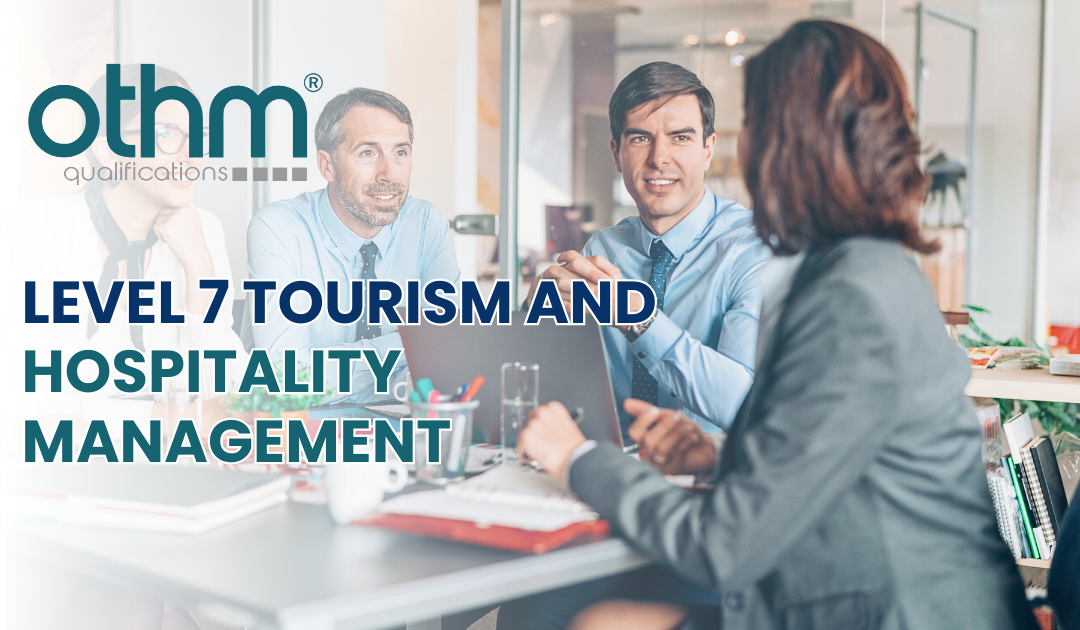 Level 7 Tourism and Hospitality Management